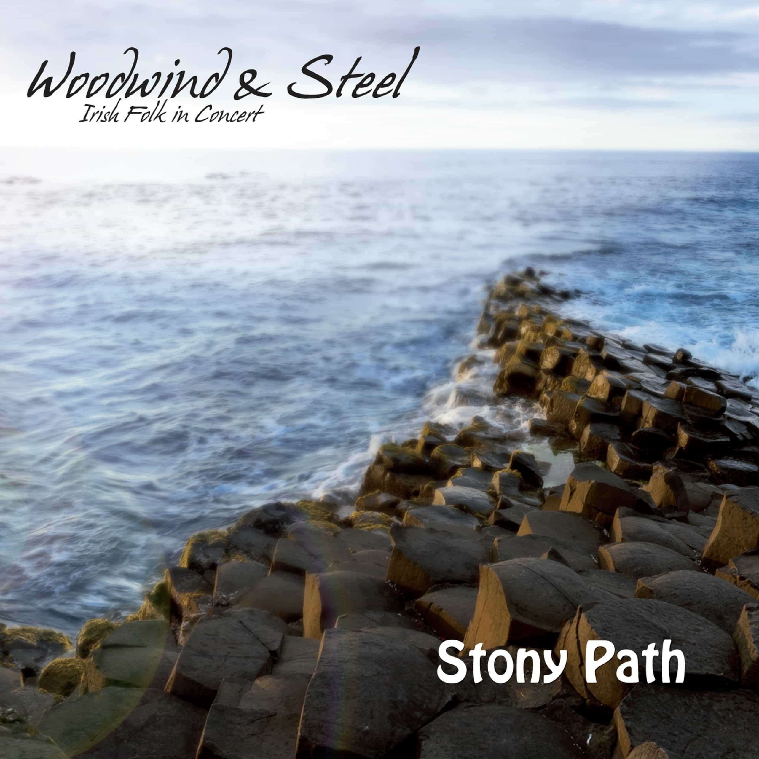 Woodwind and Steel - Irish Folk Band - Albumcover Stony Path